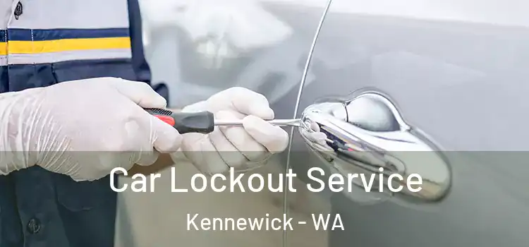  Car Lockout Service Kennewick - WA