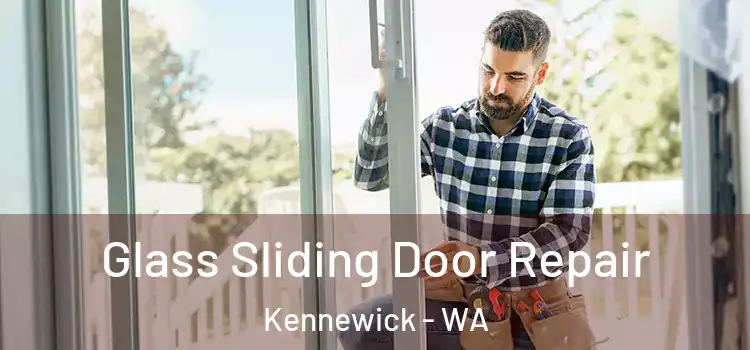  Glass Sliding Door Repair Kennewick - WA