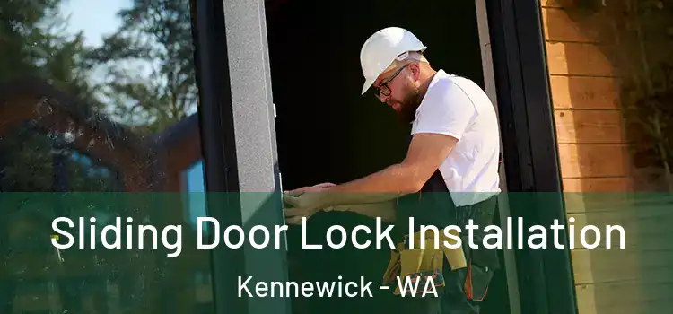  Sliding Door Lock Installation Kennewick - WA
